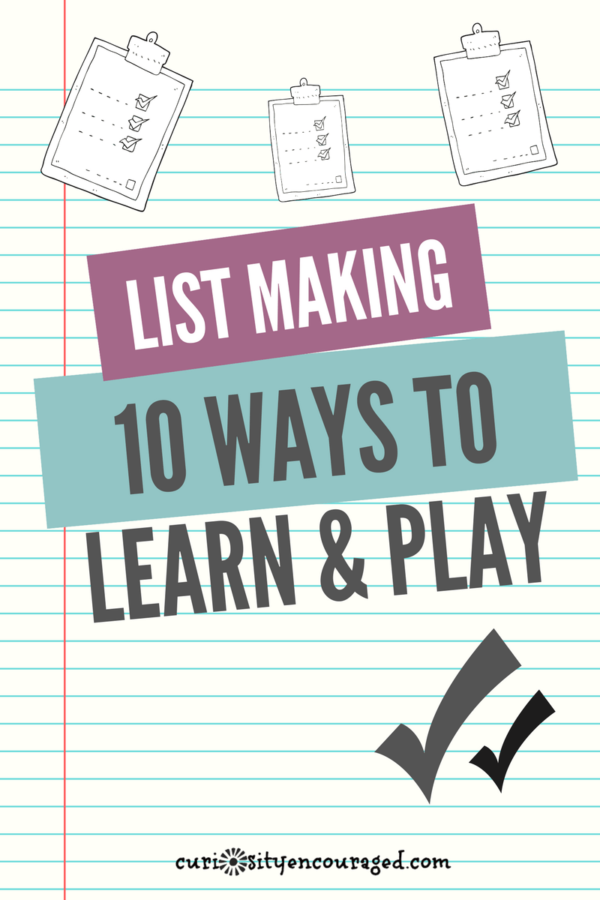 Play and Learn with List Making- help children learn a valuable life skill with 10 fun ways to practice listing and sequencing.