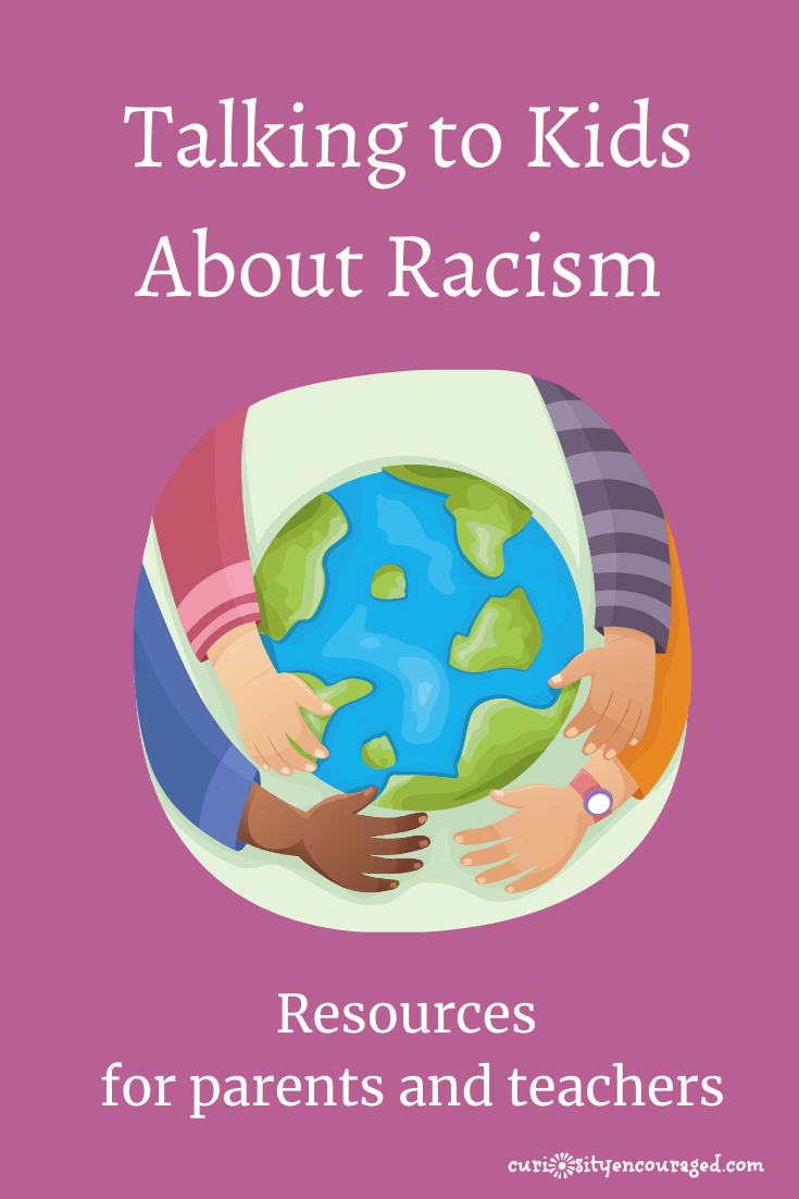 Talking to kids about racism- a list of resources for parents and teachers