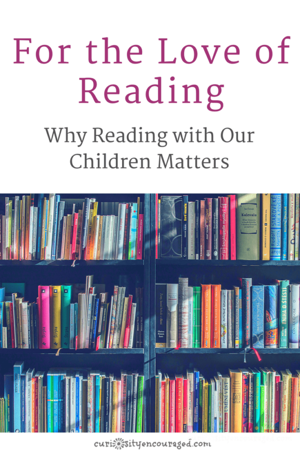 Read with Children | Why reading to our children matters. Find book lists that encourage the love of reading. 