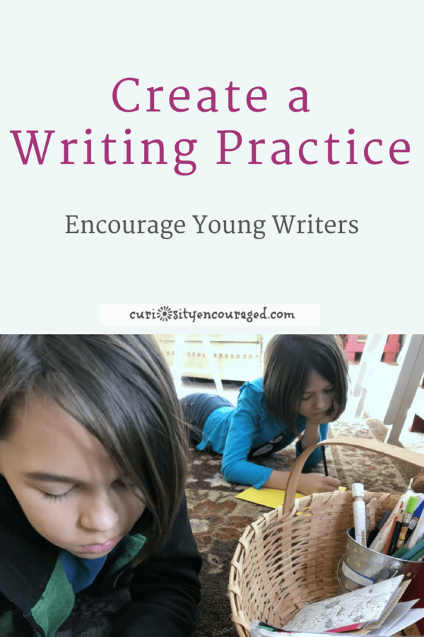 Create a writing practice with your children and nurture their love of writing.