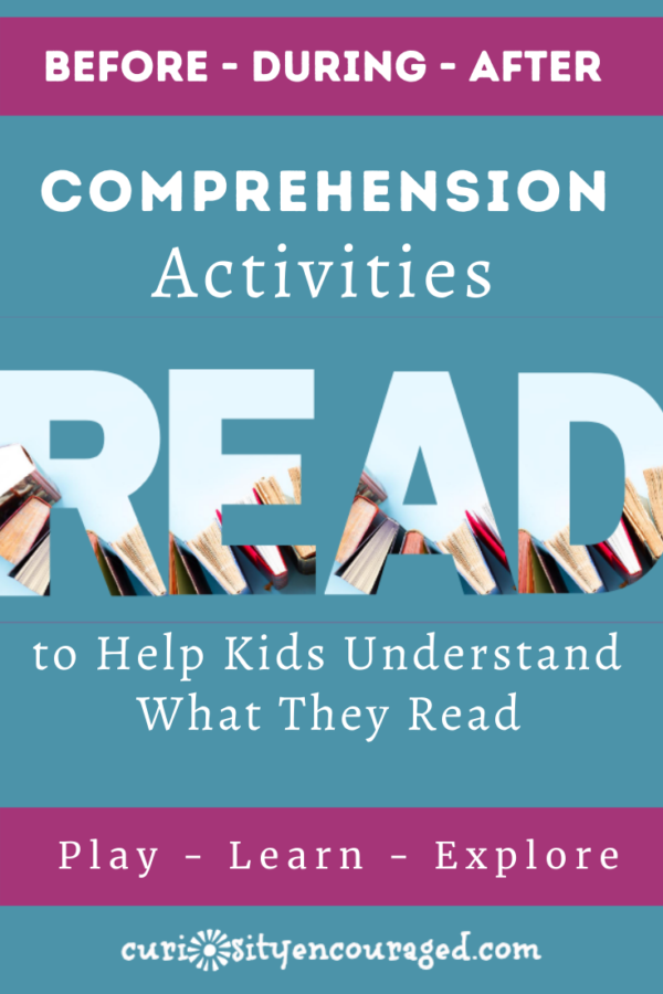 These reading comprehension activities can help our kids hone their skills before, during, and after reading. 