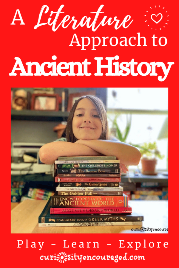 A Literature Approach to Ancient History - Curiosity Encouraged